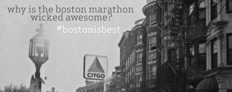 Why the Boston Marathon is Wicked Awesome